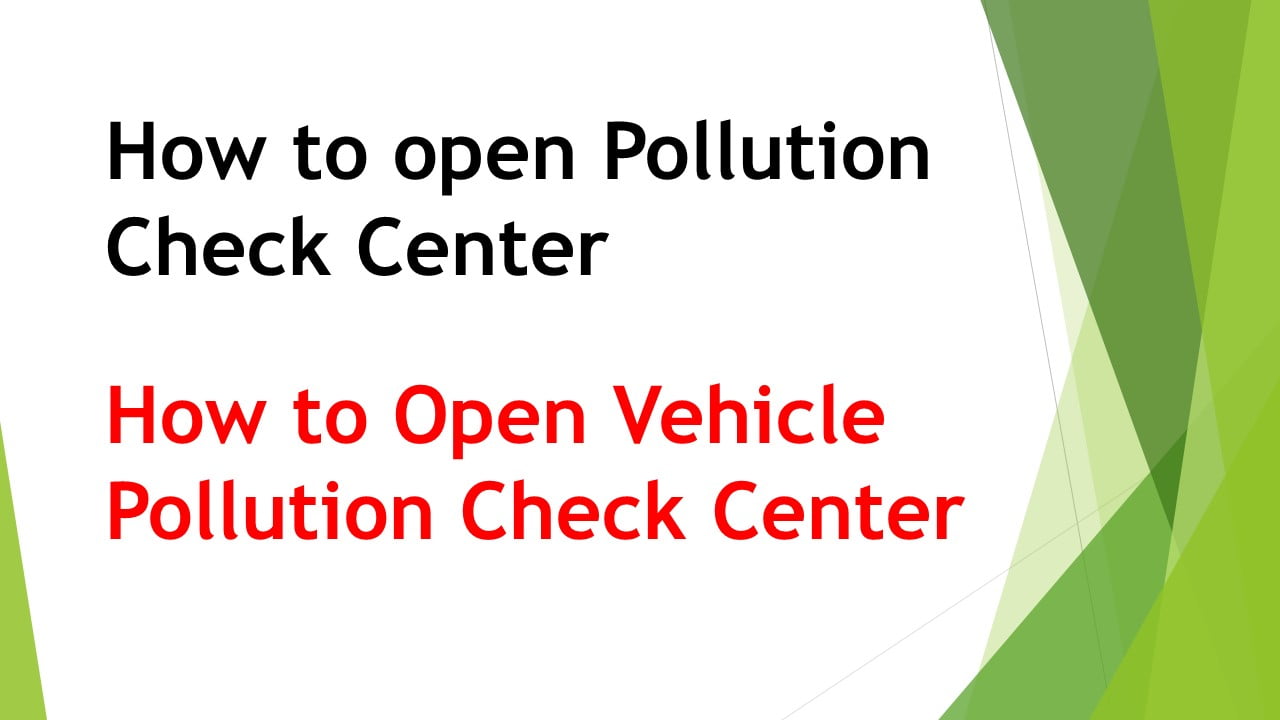 How to open Pollution Check Center 