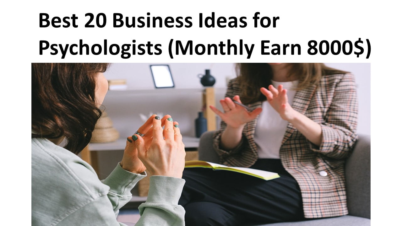 Best 20 Business Ideas for Psychologists 