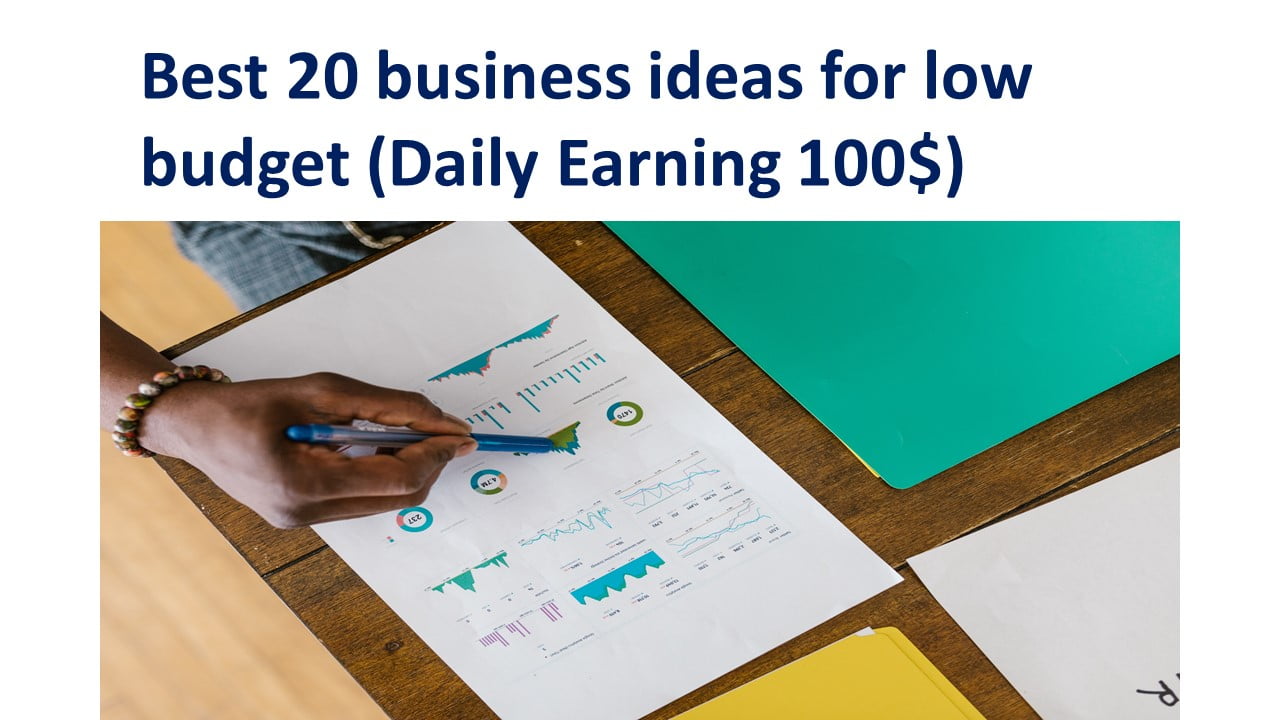 Best 20 business ideas for low budget 