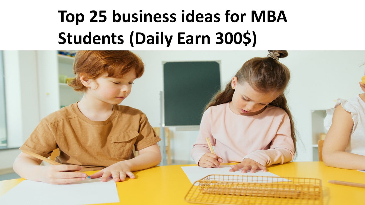 Top 25 business ideas for MBA Students 