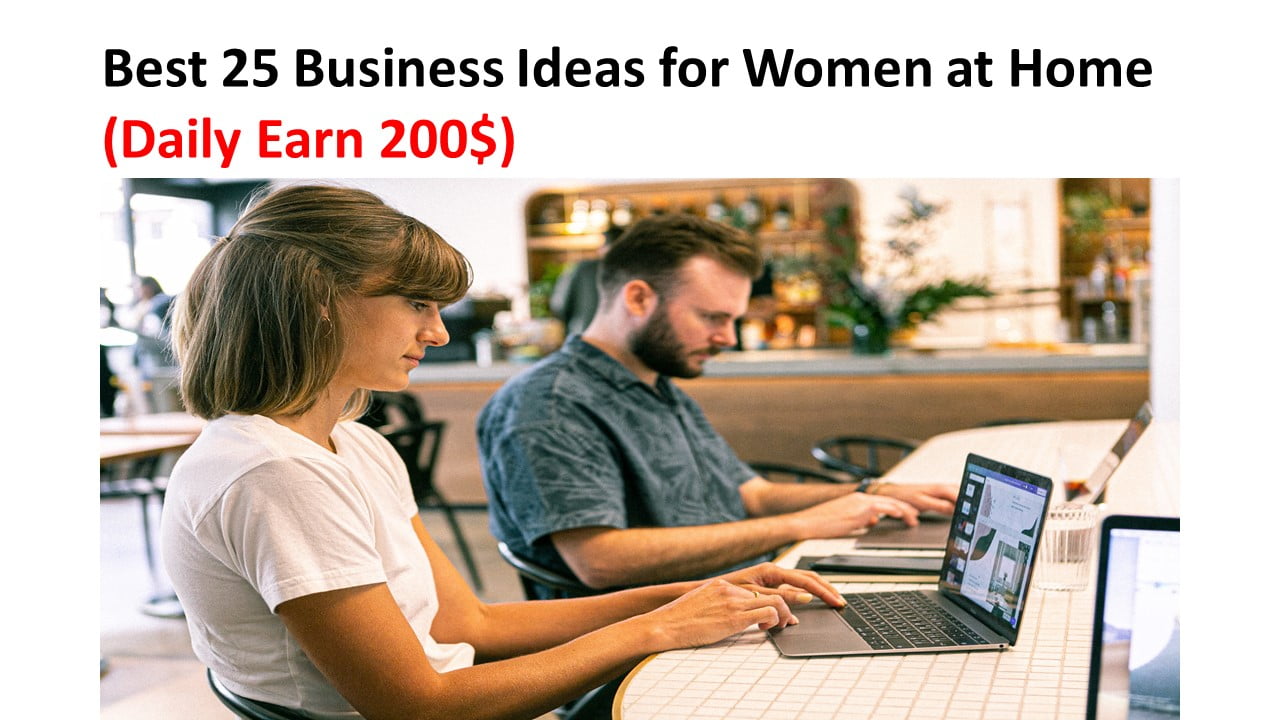 Best 25 Business Ideas for Women at Home