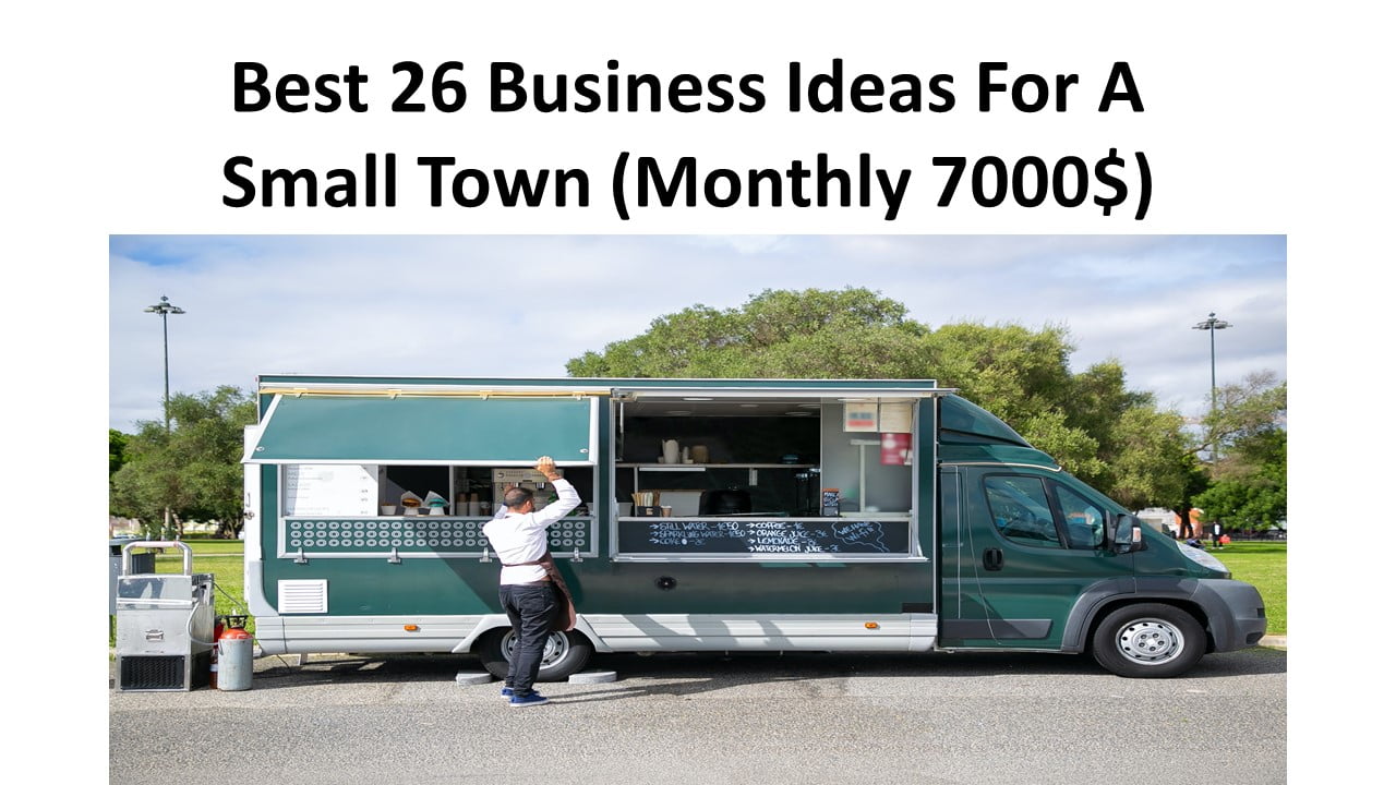 Best 26 Business Ideas For A Small Town