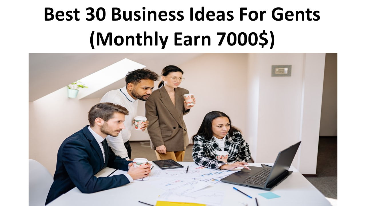 Best 30 Business Ideas For Gents