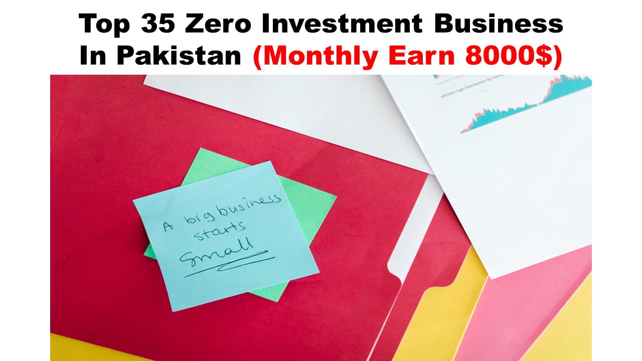Top 35 Zero Investment Business In Pakistan