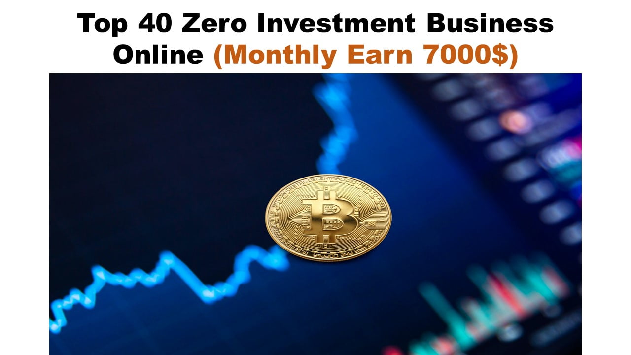 Top 40 Zero Investment Business Online