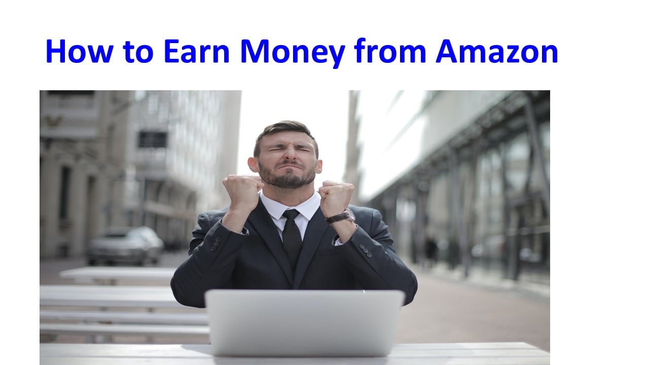 How to Earn Money from Amazon