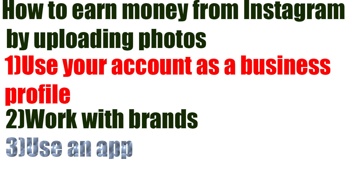 How to earn money from Instagram by uploading photos