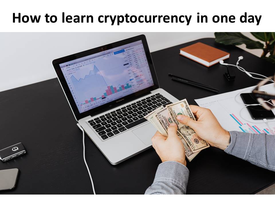 How to learn cryptocurrency in one day