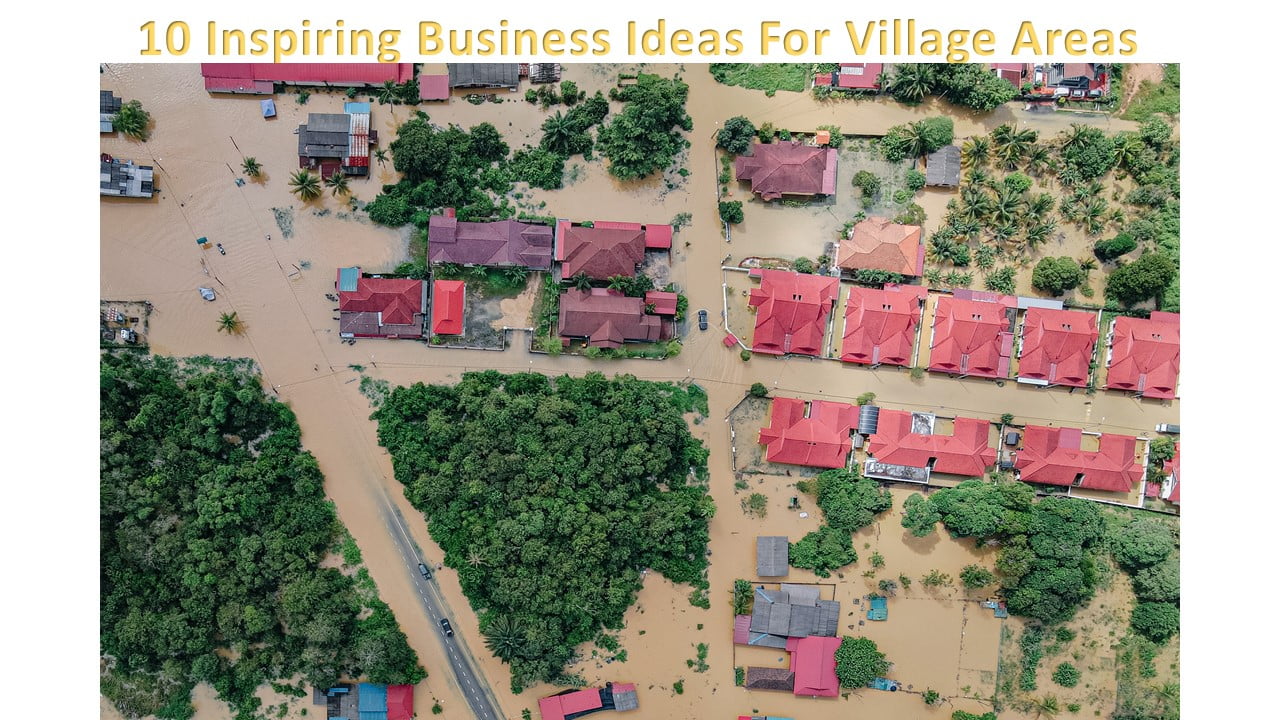 10 Inspiring Business Ideas For Village Areas