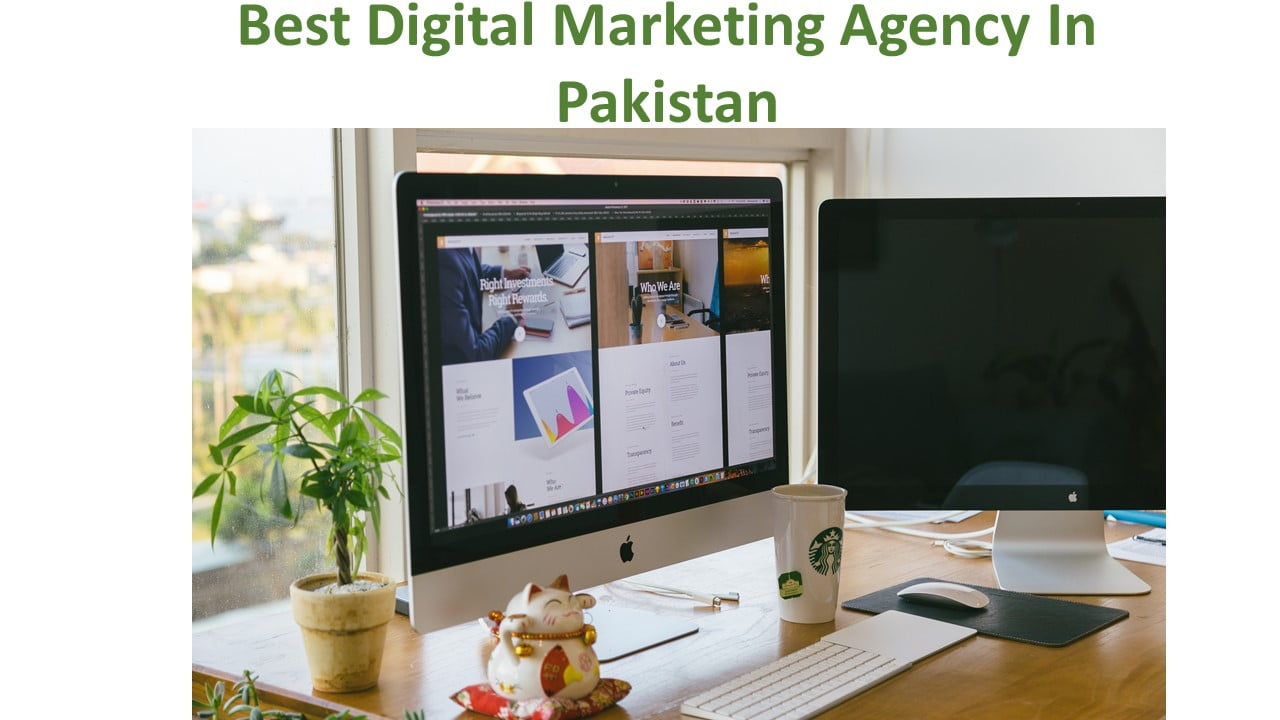 Best Digital Marketing Agency In Pakistan