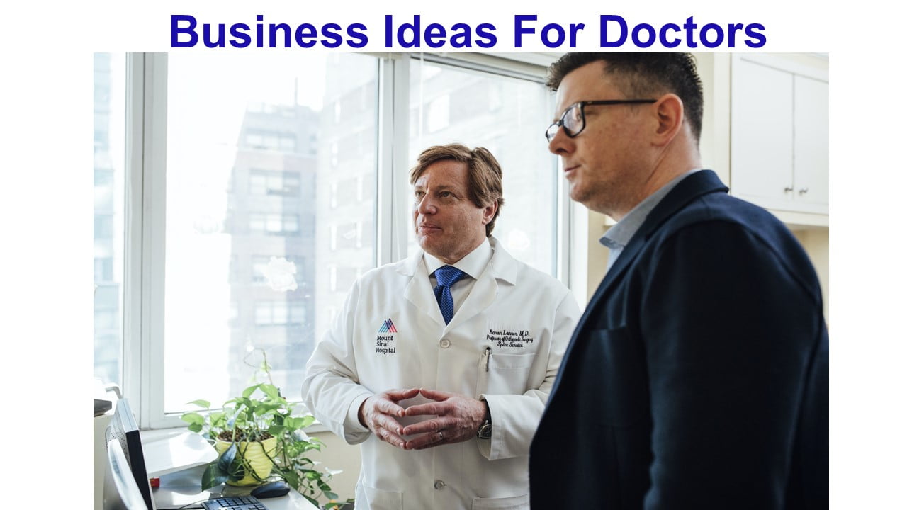 Business Ideas For Doctors