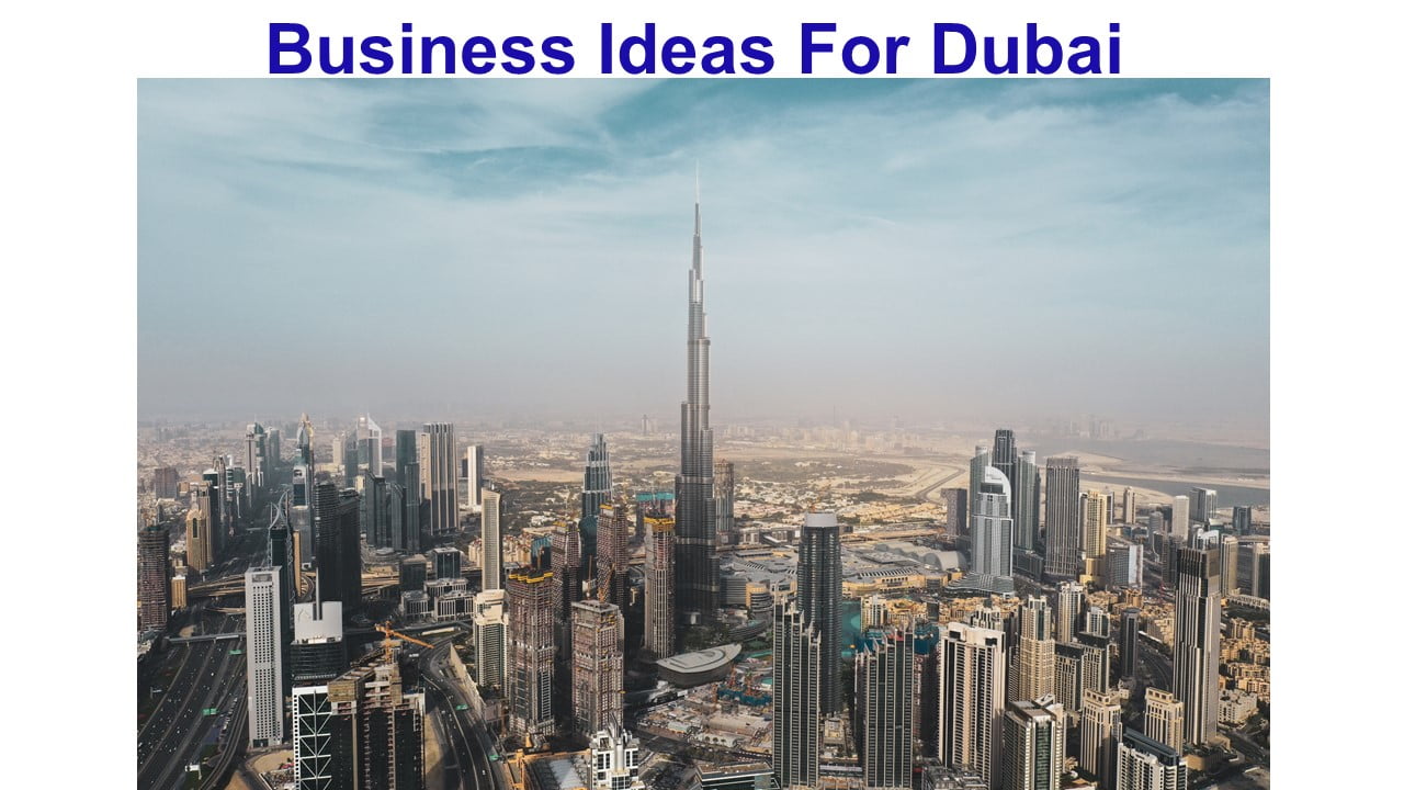 Business Ideas For Dubai