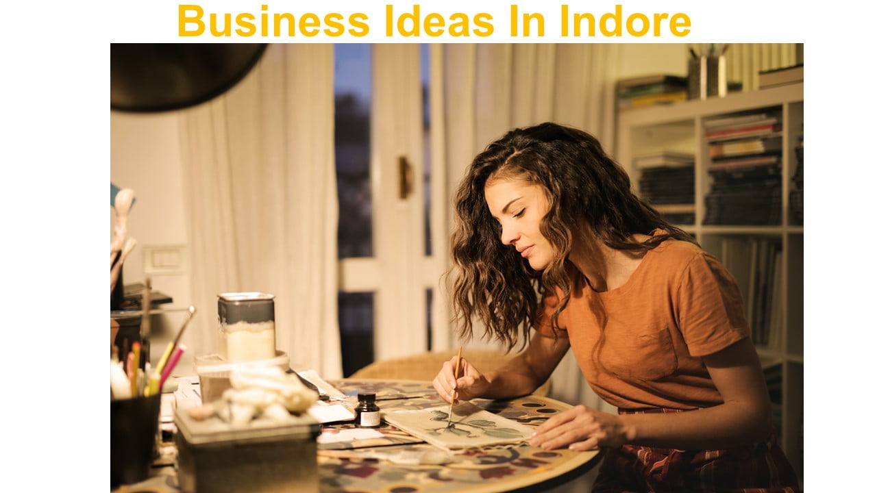 Business Ideas In Indore