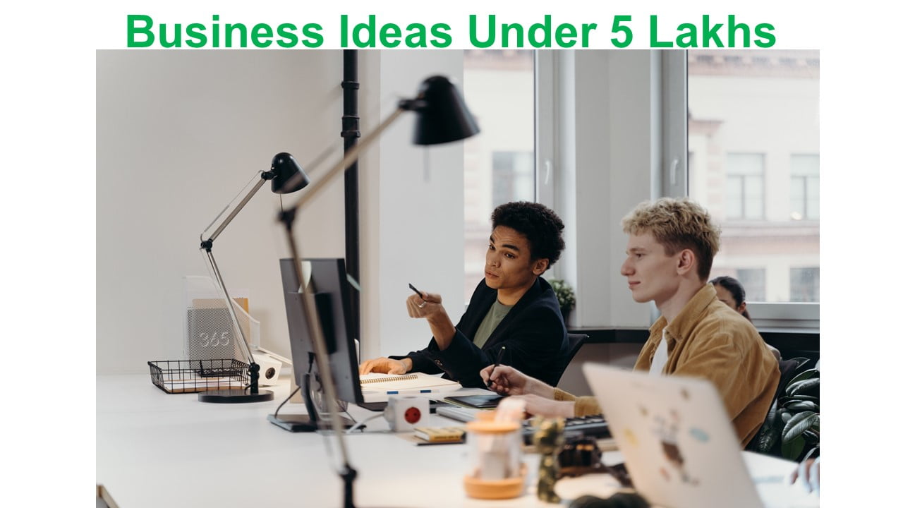 Business Ideas Under 5 Lakhs