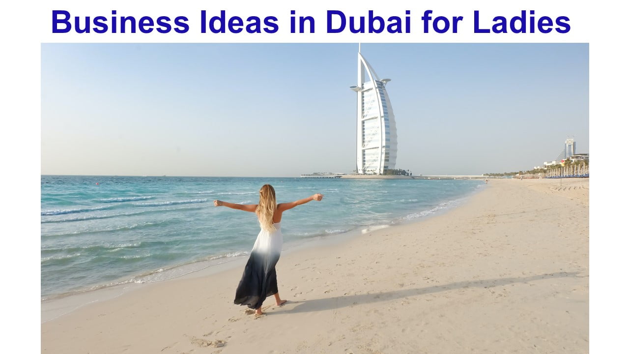 Business Ideas in Dubai for Ladies