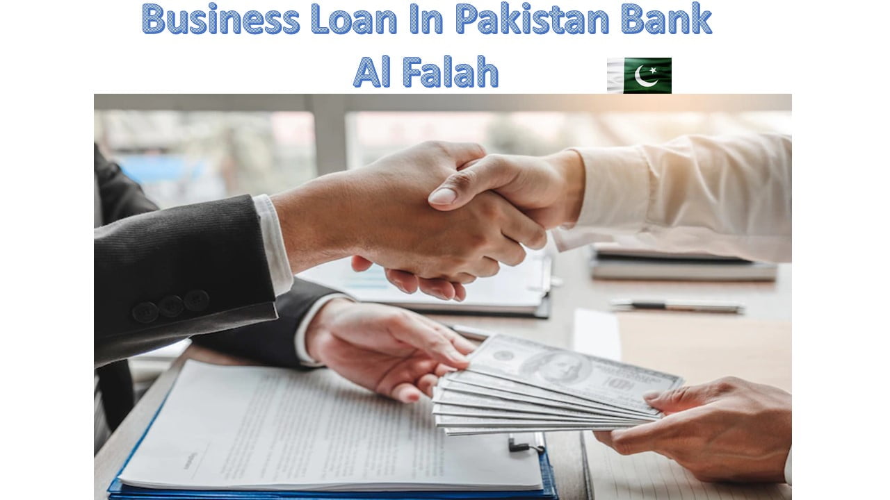 Business Loan In Pakistan Bank Al Falah