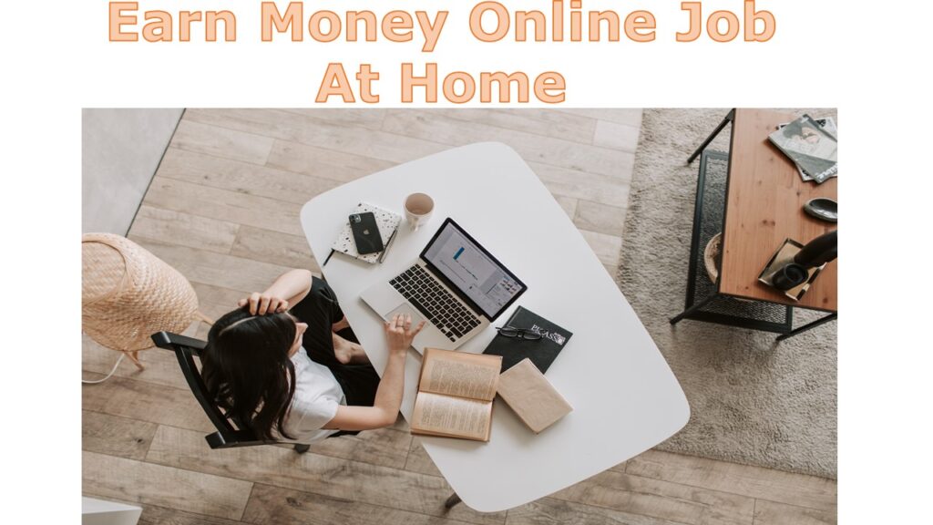 Earn Money Online Job At Home