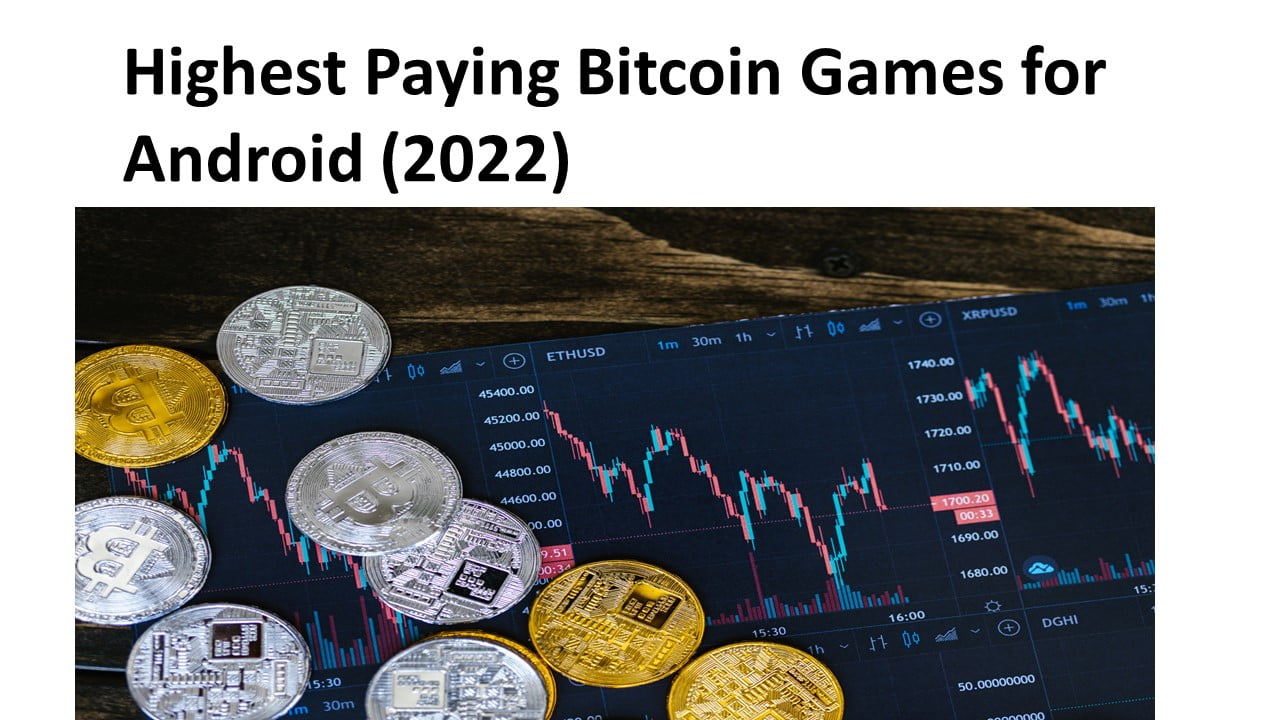 Highest Paying Bitcoin Games for Android 