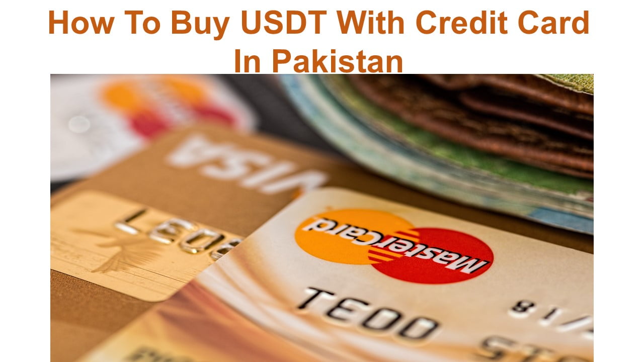 How To Buy USDT With Credit Card In Pakistan