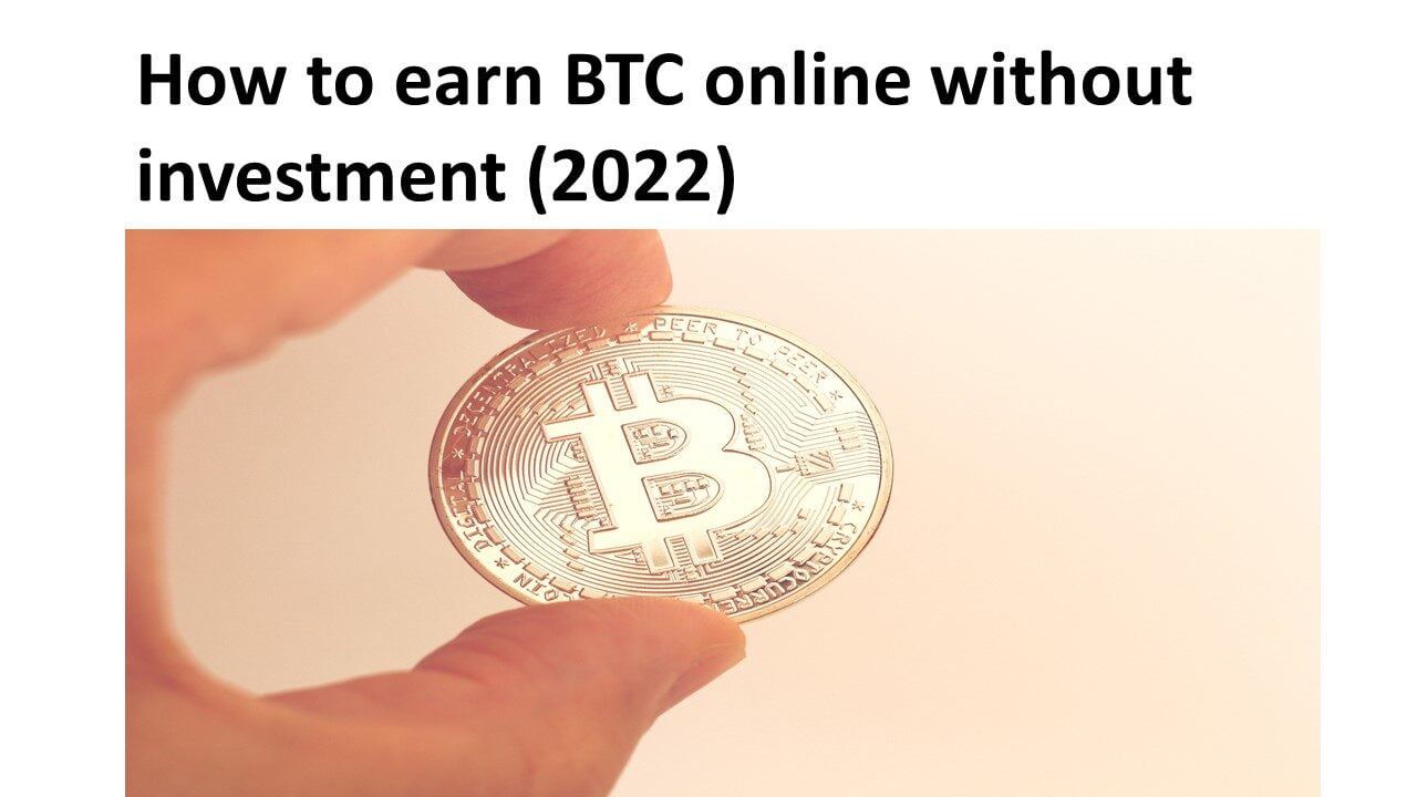 How to earn BTC online without investment