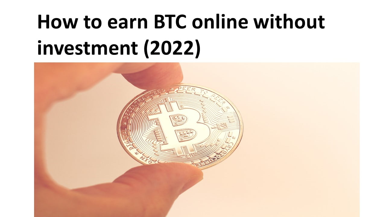 How to earn BTC online without investment 