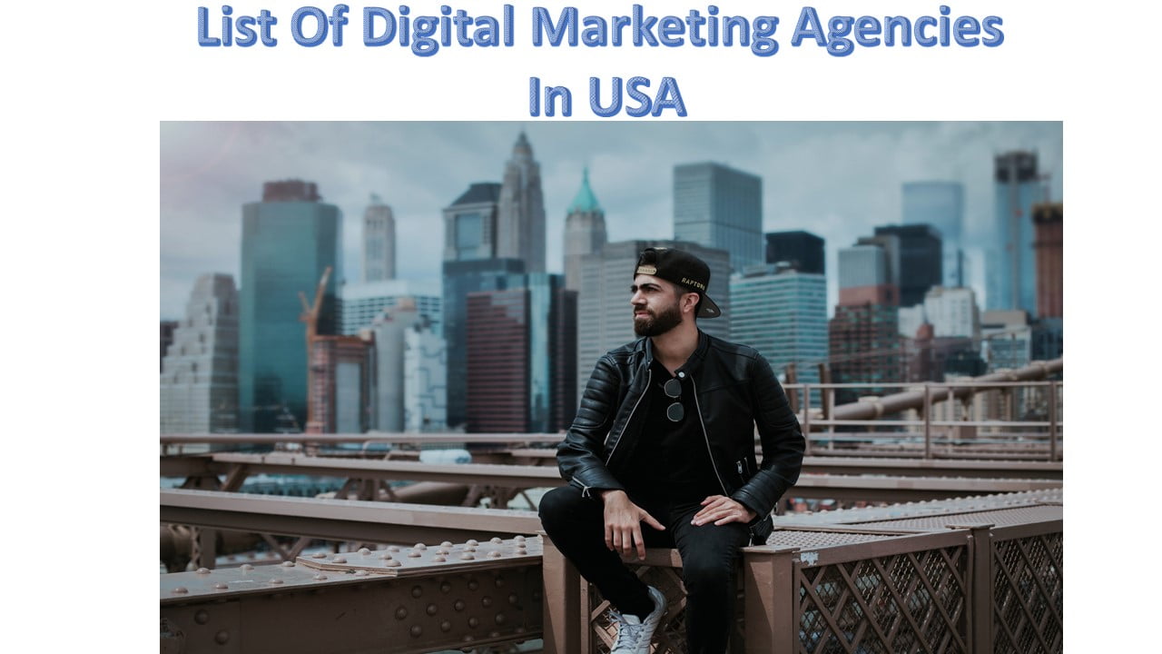 List Of Digital Marketing Agencies In USA