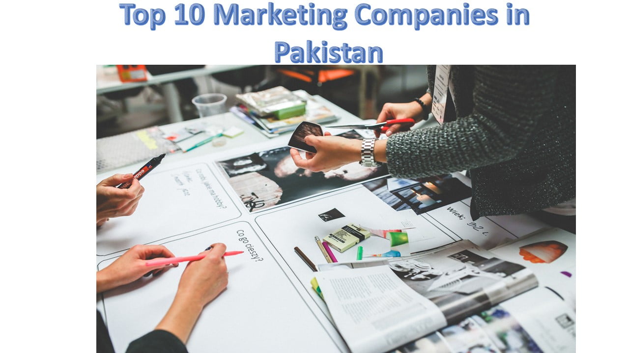 Top 10 Marketing Companies in Pakistan