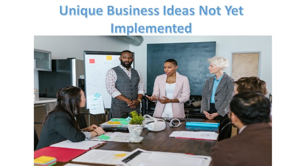 Unique Business Ideas Not Yet Implemented Design Talk
