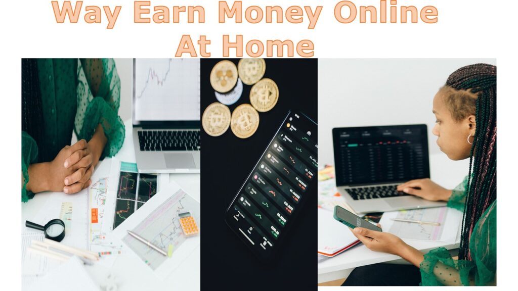 Way Earn Money Online At Home