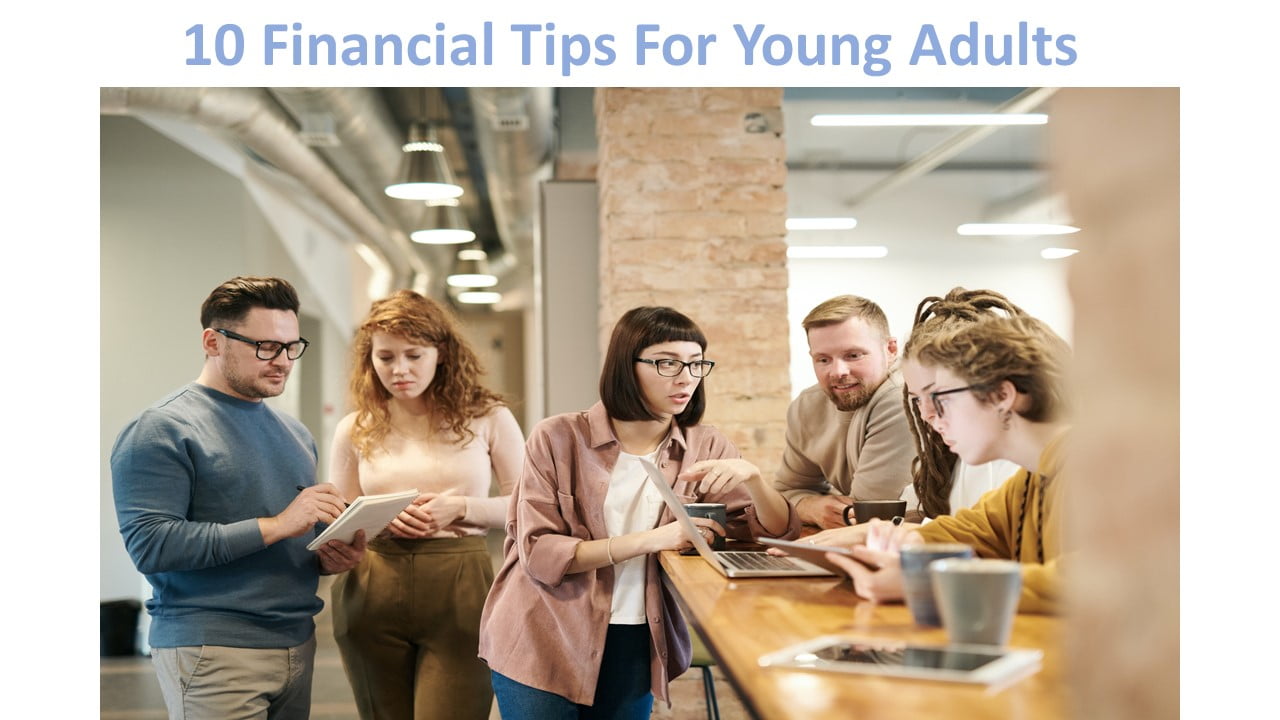 10 Financial Tips For Young Adults
