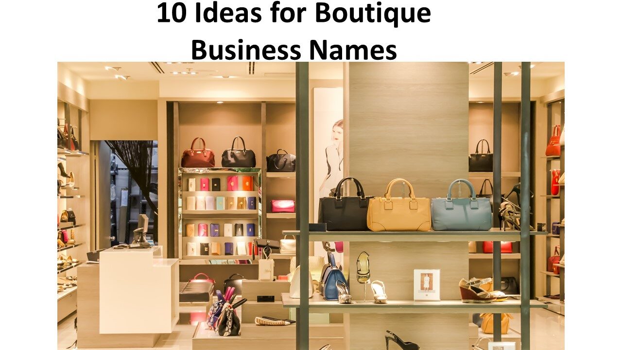 10 Ideas for Boutique Business Names