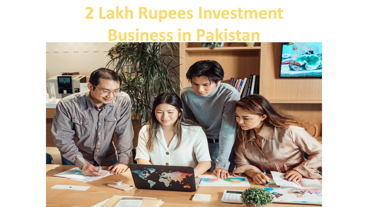 2 Lakh Rupees Investment Business in Pakistan