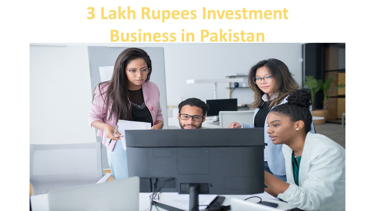 3 Lakh Rupees Investment Business in Pakistan