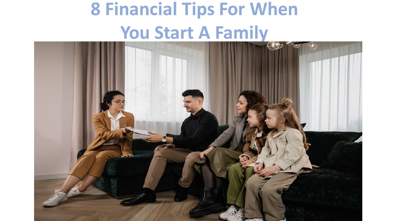 8 Financial Tips For When You Start A Family