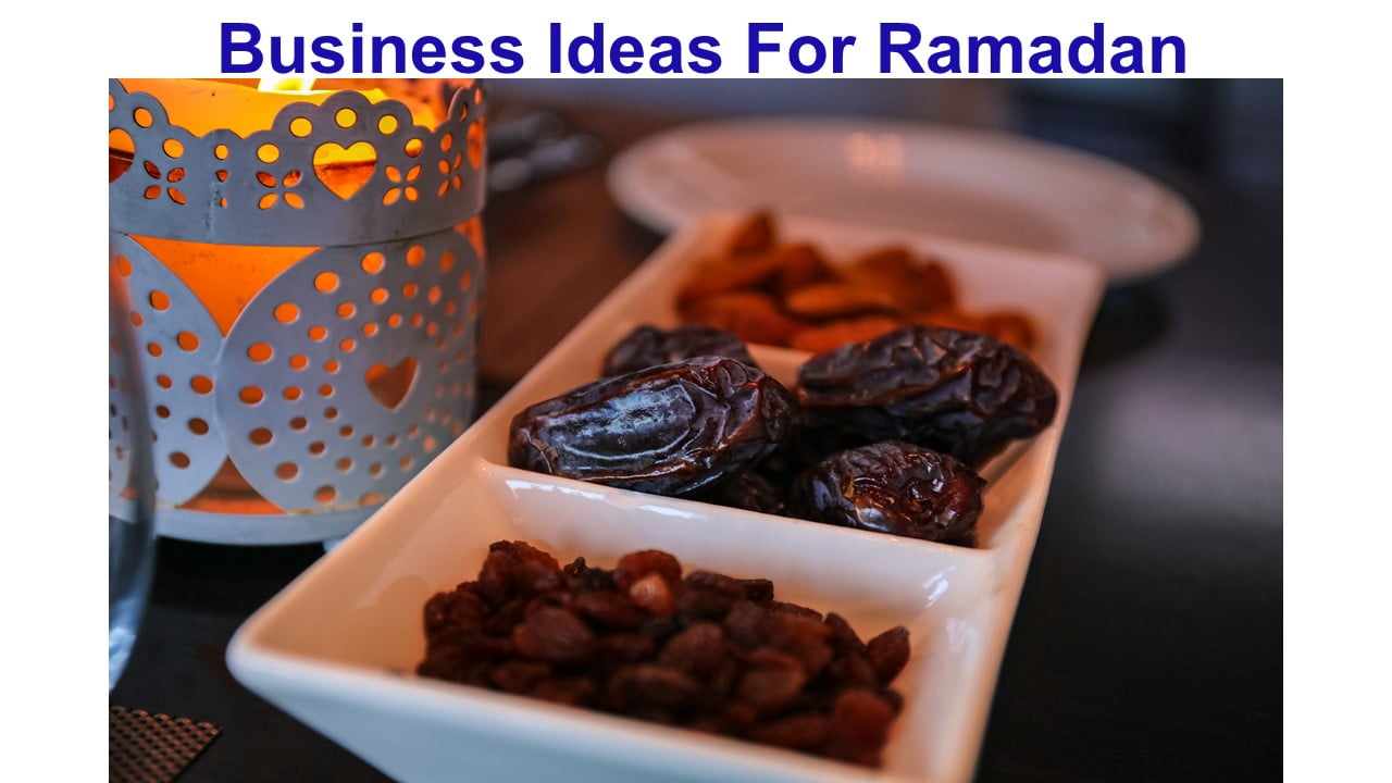 Business Ideas For Ramadan