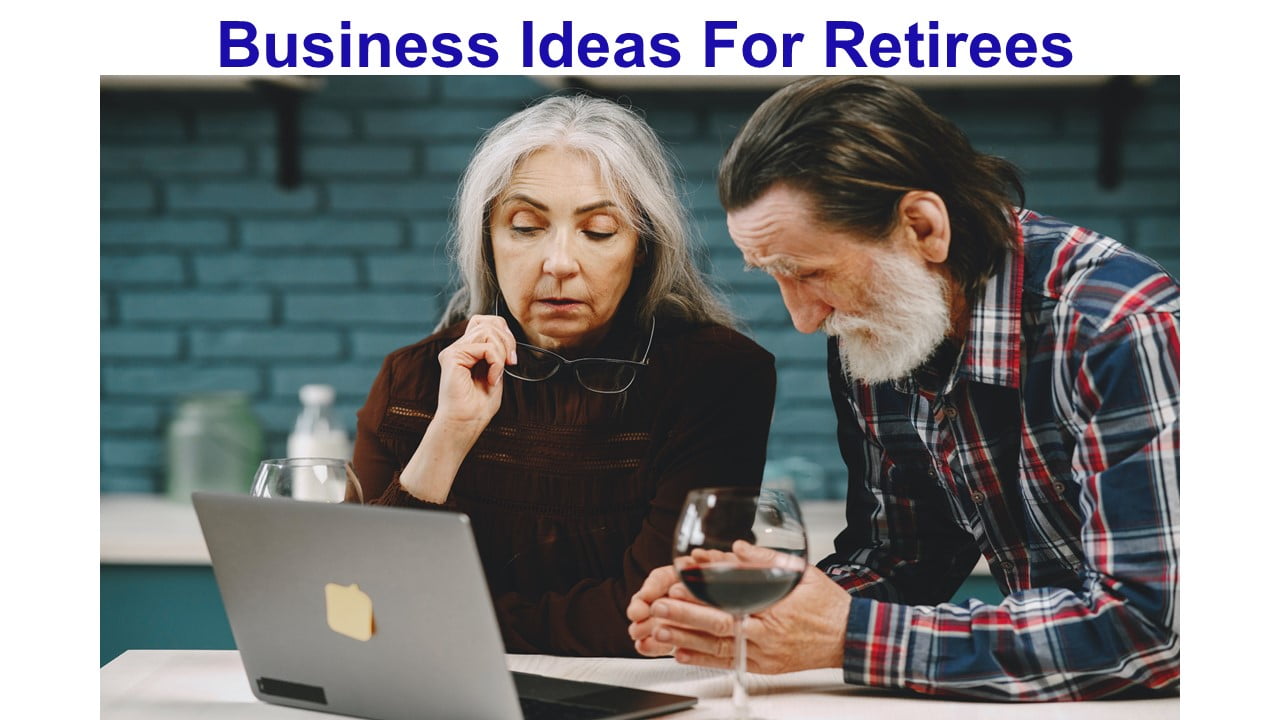 Business Ideas For Retirees