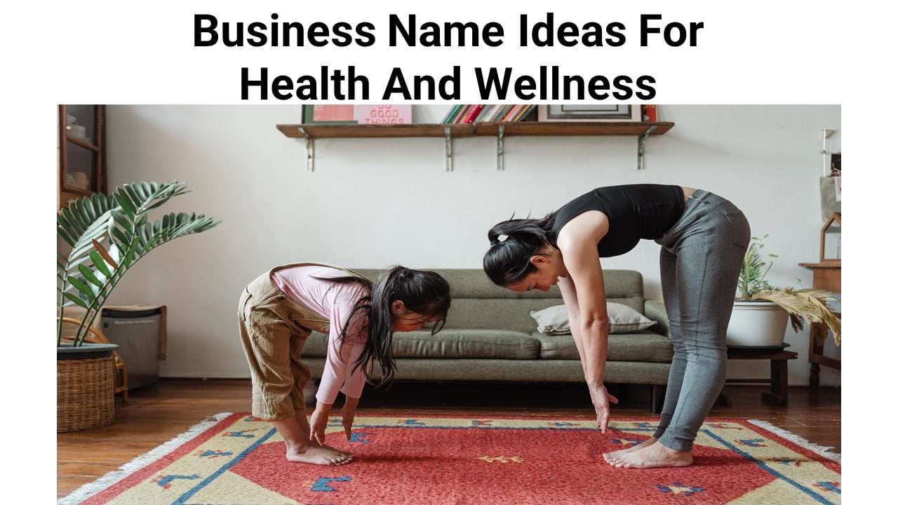 Business Name Ideas For Health And Wellness
