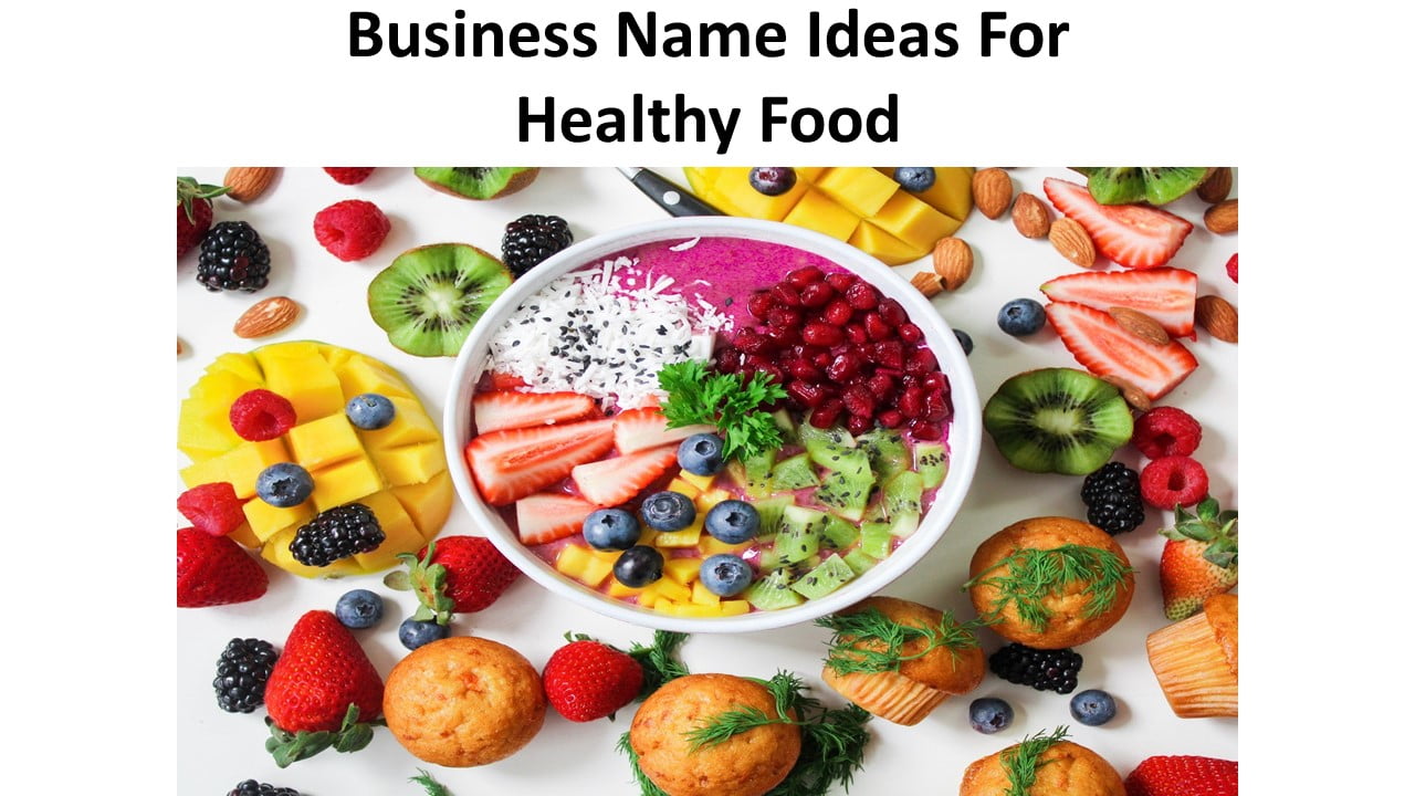 Business Name Ideas For Healthy Food