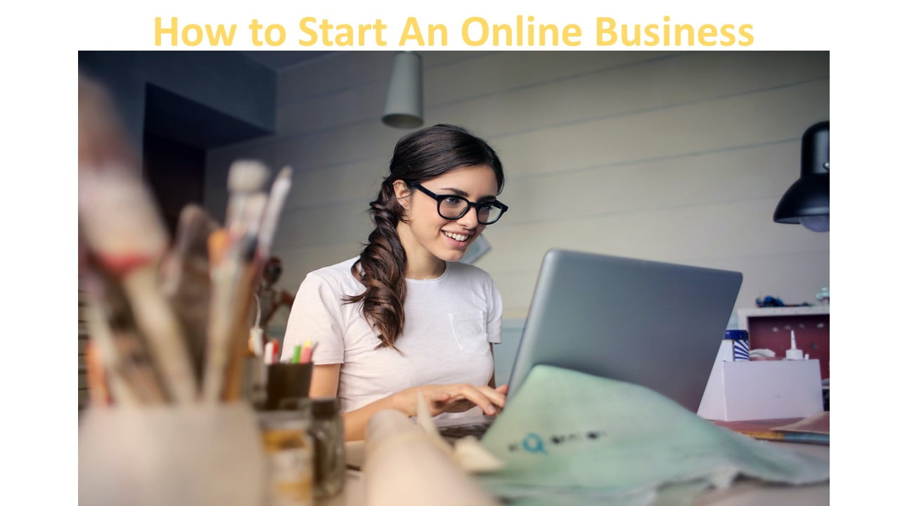 How to Start An Online Business