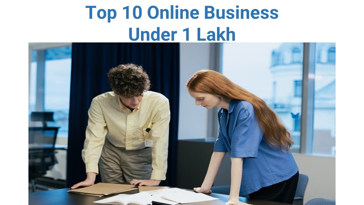 Top 10 Online Business Under 1 Lakh