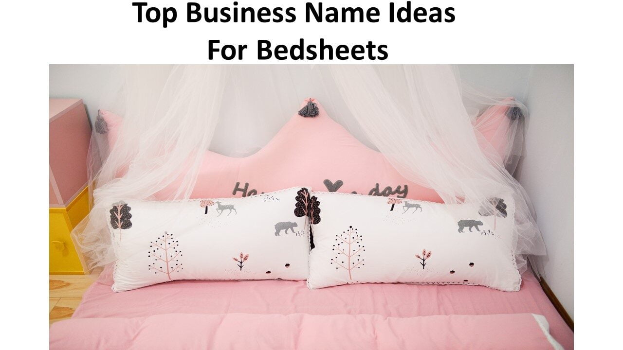 Top Business Name Ideas For Bedsheets