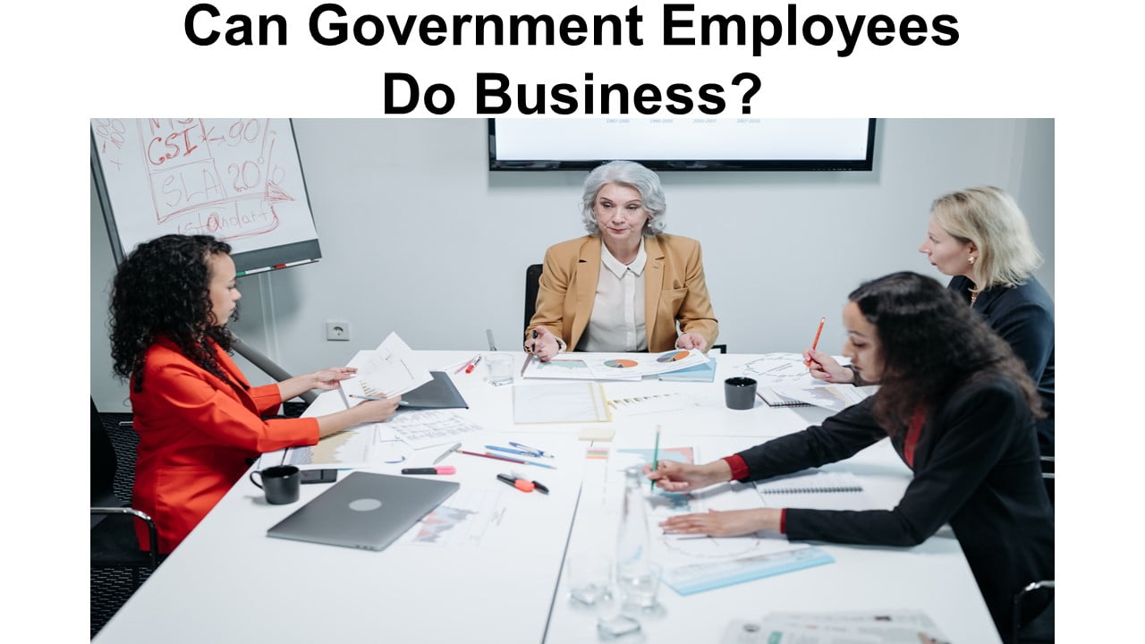 Can Government Employees Do Business