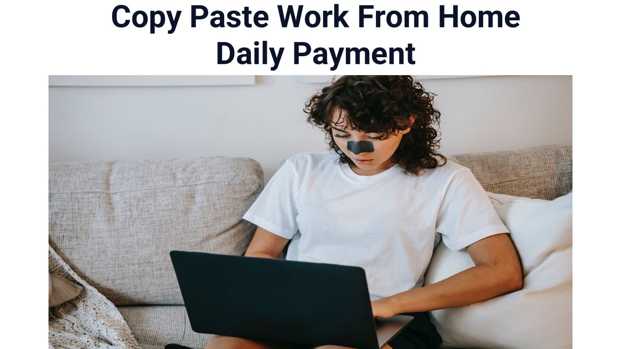 Copy Paste Work From Home Daily Payment