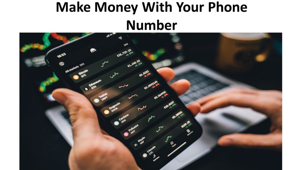 Make Money With Your Phone Number
