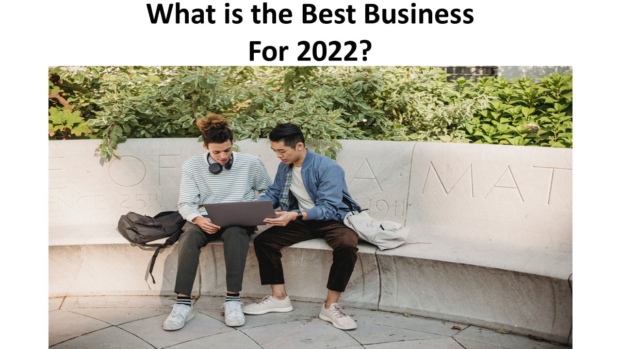 What is the Best Business For 2022