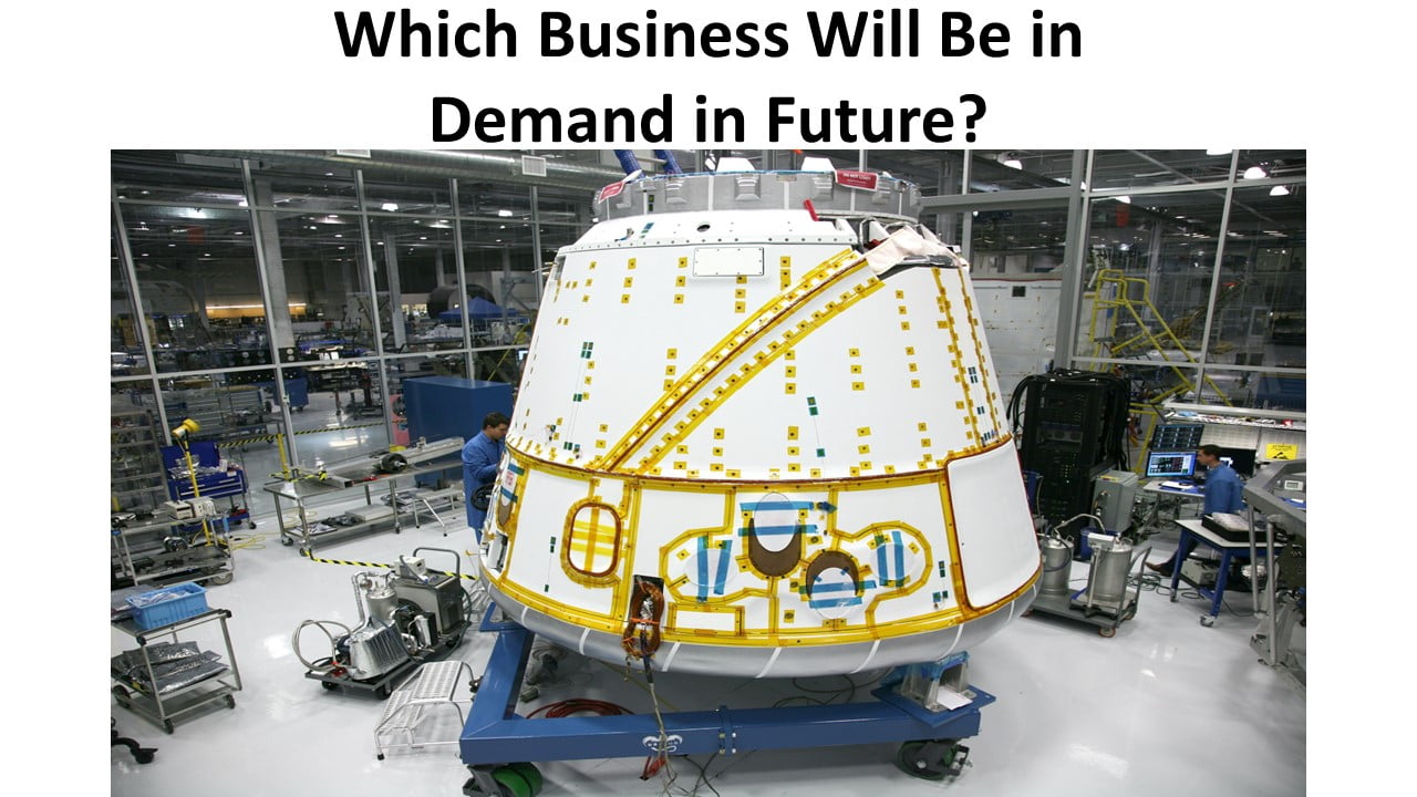 Which Business Will Be in Demand in Future