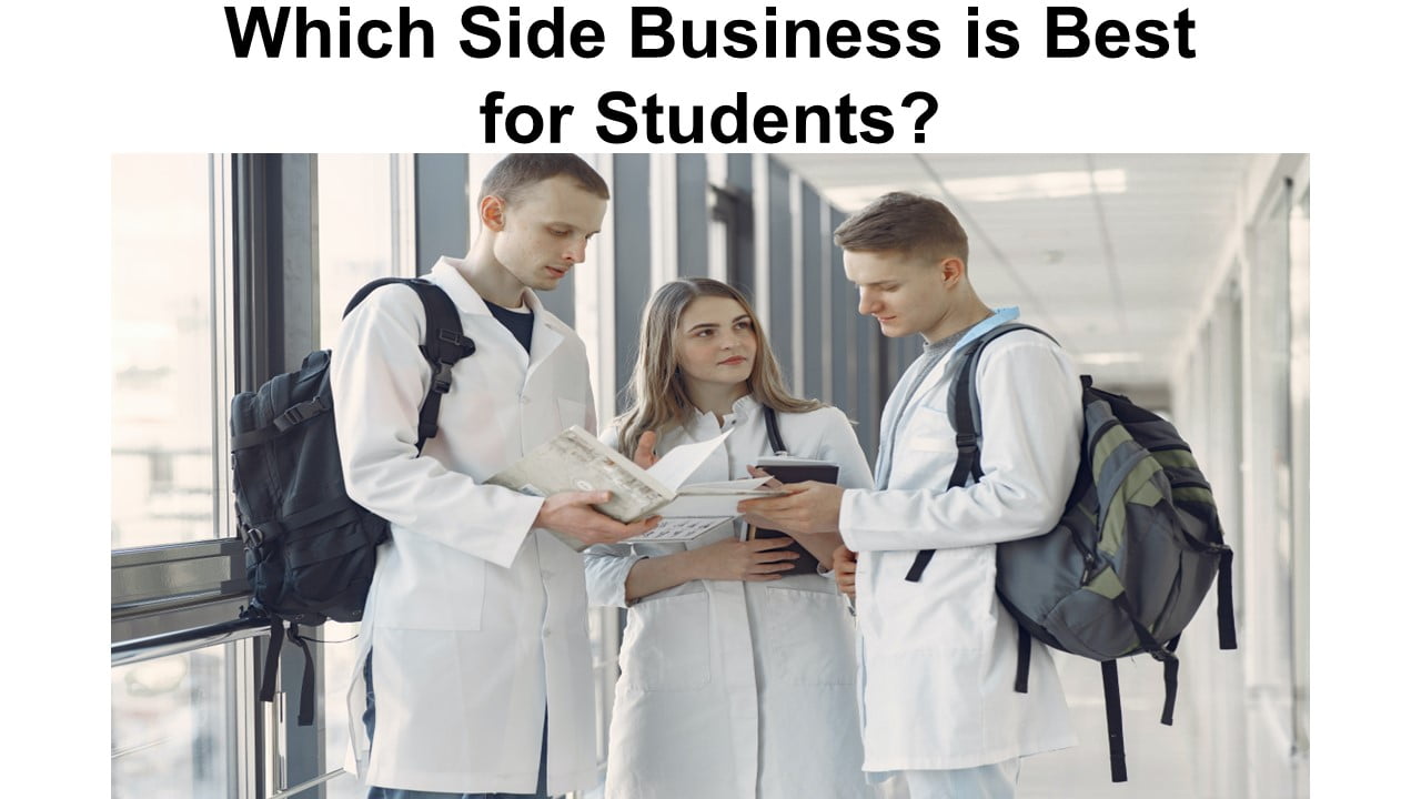 Which Side Business is Best for Students
