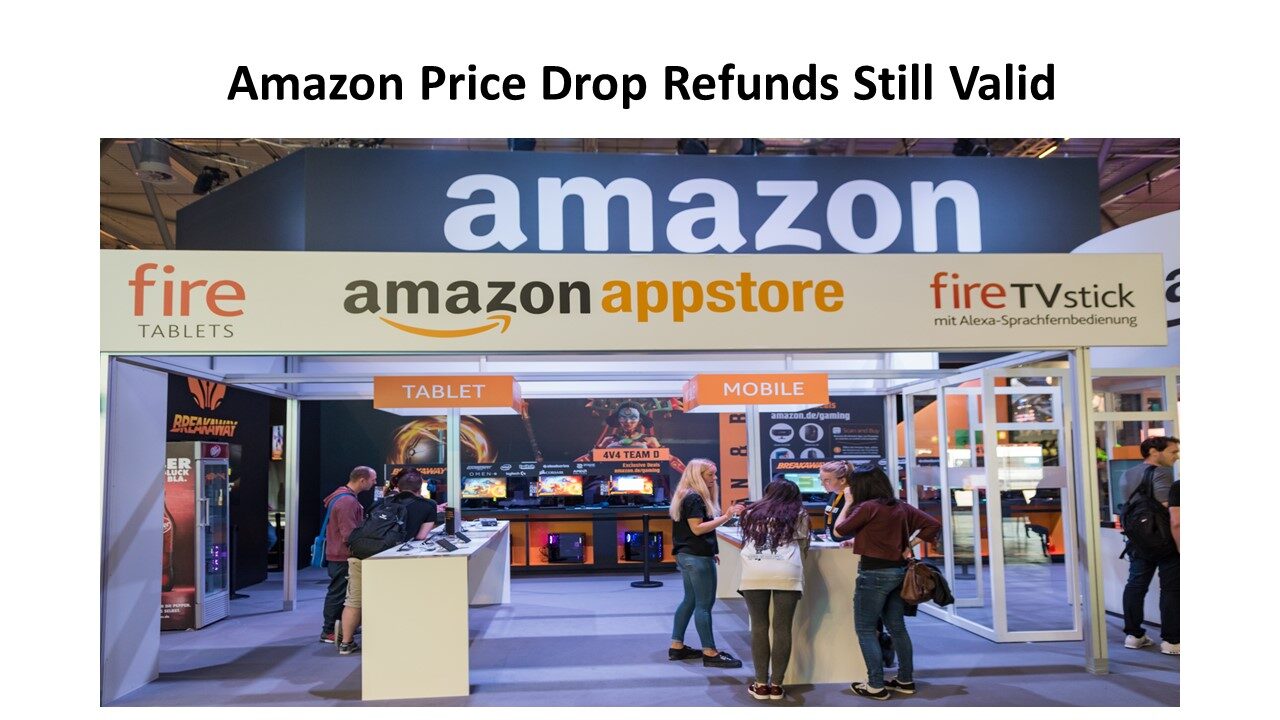 Amazon Price Drop Refunds Still Valid