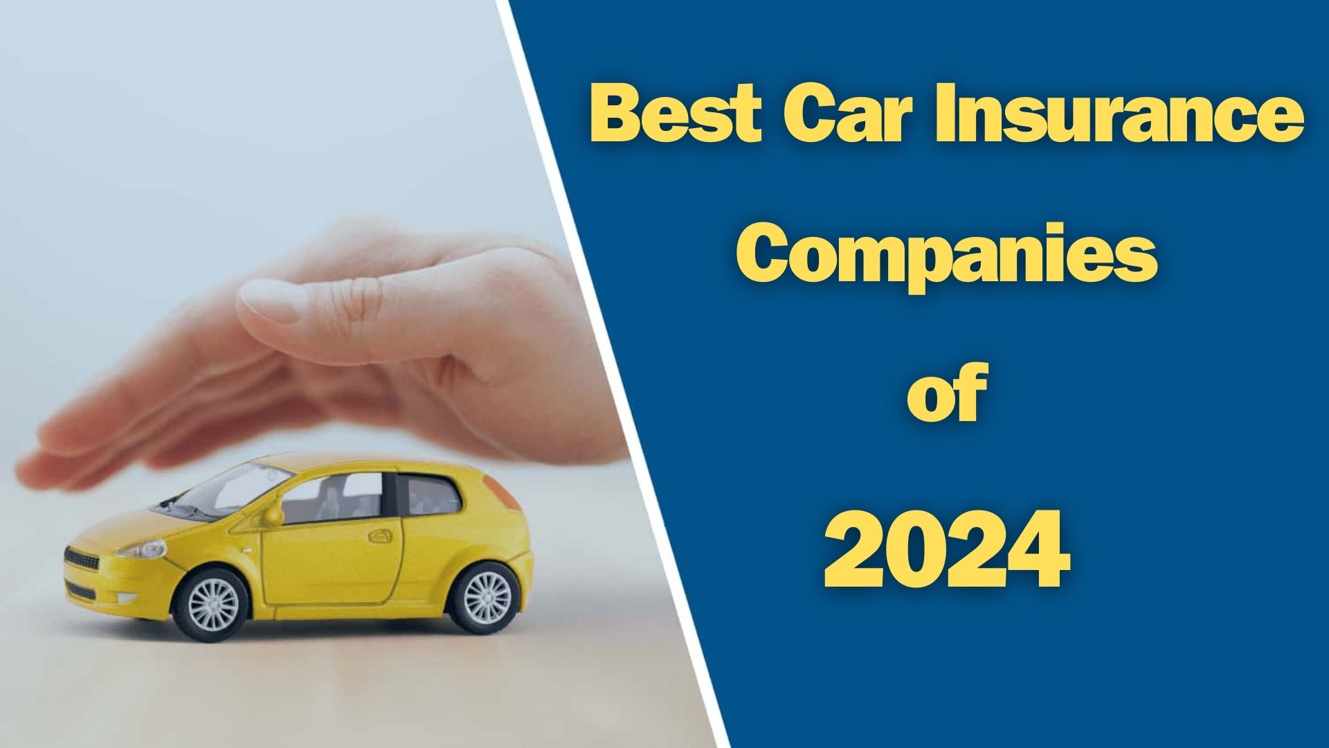  Best Car Insurance Companies of 2024 in USA 
